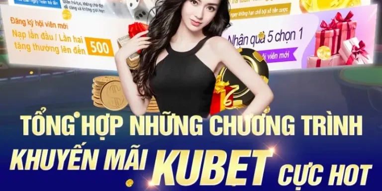 khuyen-mai-kubet-su-kien-moi-ban-moi
